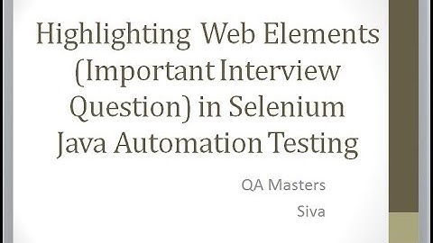 Highlighting Web Elements using Selenium Java Automation Testing