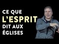 Que Celui Qui A Des Oreilles Entendent Ce Que L’Esprit Dit Aux Églises