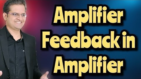 Amplifier!Feedback in Amplifier #bedkdian #4thsemester