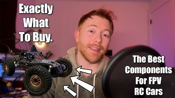 The Best Parts For FPV RC Cars - Beginner