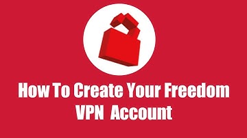 How To Create Your-Freedom Account VPN | Verified Account Create On Your Freedom Vpn | Tech News 180