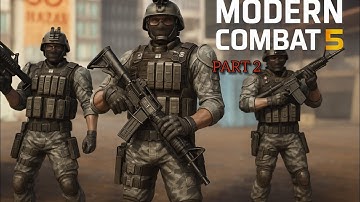 Modern Combat 5  | PART 2 | Intense FPS Action | Multiplayer Mayhem & Campaign Mode!