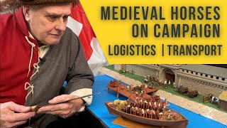 Horses on Campaign in Medieval Times | Logistics & Transport