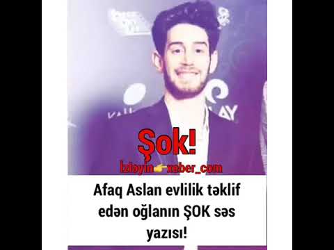 Afaq Aslana evlilik təklifi edən gəncin şok səs yazısı yayıldı