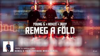 Young G x Hekiii x JBOY - Remeg a föld (Andreas Meck Remix)