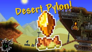 The Desert Pylon | Terraria 1.4