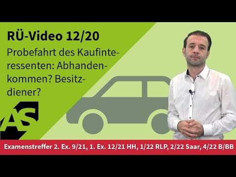 RÜ-Video 12/20 Probefahrt des Kaufinteressenten: Abhandenkommen? Besitzdiener?