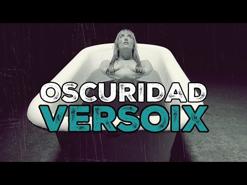 VERSOIX - Oscuridad (Videoclip Oficial)