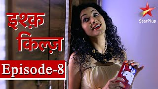 इश्क़ Kills | Episode - 8