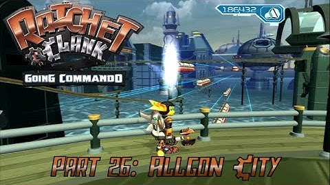Ratchet & Clank: Going Commando | Part 26: Planet Damosel - Allgon City (Ps2/Ps3)