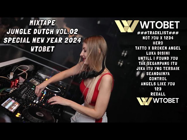 MIXTAPE JUNGLE DUTCH VOL.02 WTOBET - SPECIAL HAPPY NEW YEAR 2024 class=