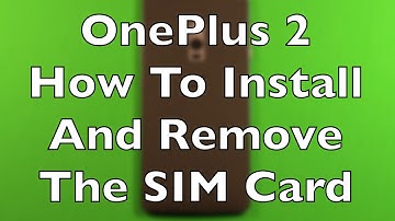 OnePlus 2 How To Install And Remove The SIM Card
