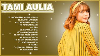 Tami Aulia Full Album Terbaru 2021- Melukis Senja - TANPA IKLAN !