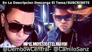 El Mayor Ft. Mp El Moyesto - Te Va A Embala (Dembow 2014)