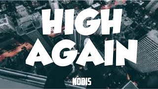 NODIS - HIGH AGAIN(LYRIC VIDEO)