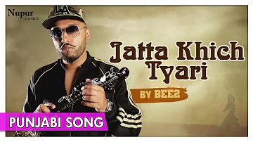 Jatta Khich Tyari - Bee 2 | All Time Hit punjabi Song | Priya Audio