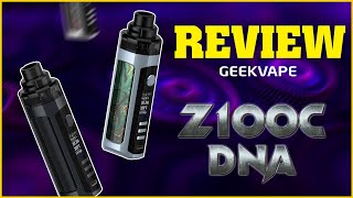 Review GeekVape - Z100C DNA ( 100W ) - Box Mod Kit !!