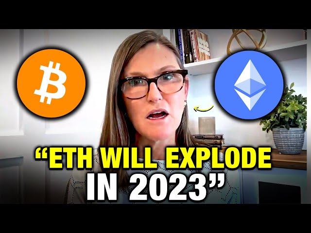 "NO ONE Is Telling You THIS About Ethereum" Cathie Wood Crypto Prediction 2023