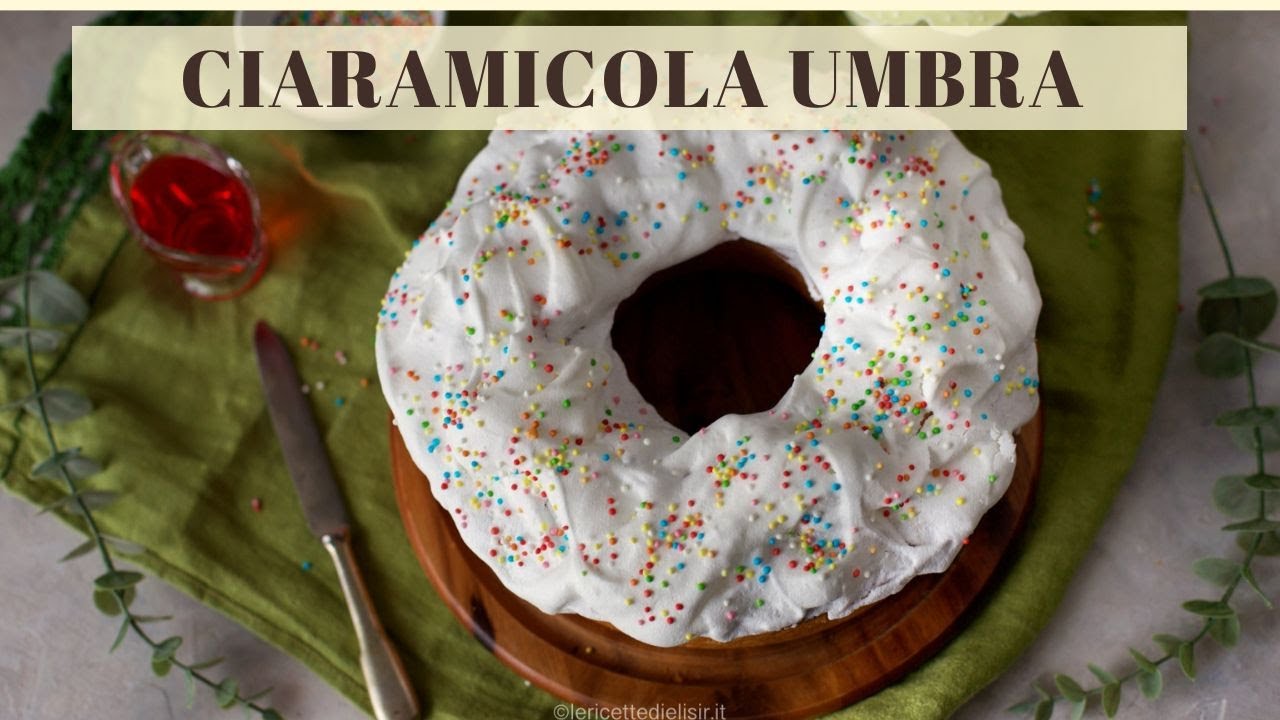 CIARAMICOLA UMBRA | Dolce soffice della tradizione di Pasqua #umbria #pasqua #ciaramicola