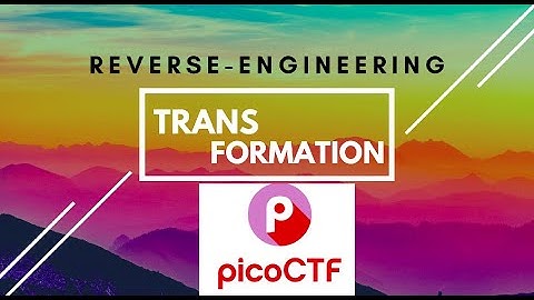Transformation | Reverse Engineering | PicoCTF