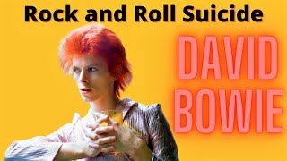 Video thumbnail of "David Bowie  -  Rock n Roll Suicide"