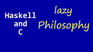 Haskell and C, about lazy evaluation and execution, Haskell philosophy