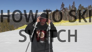 Pt. 1: How to ski switch
