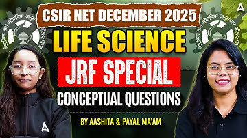 CSIR NET Life Science | CSIR NET Life Science Conceptual Questions | CSIR NET Dec 2025