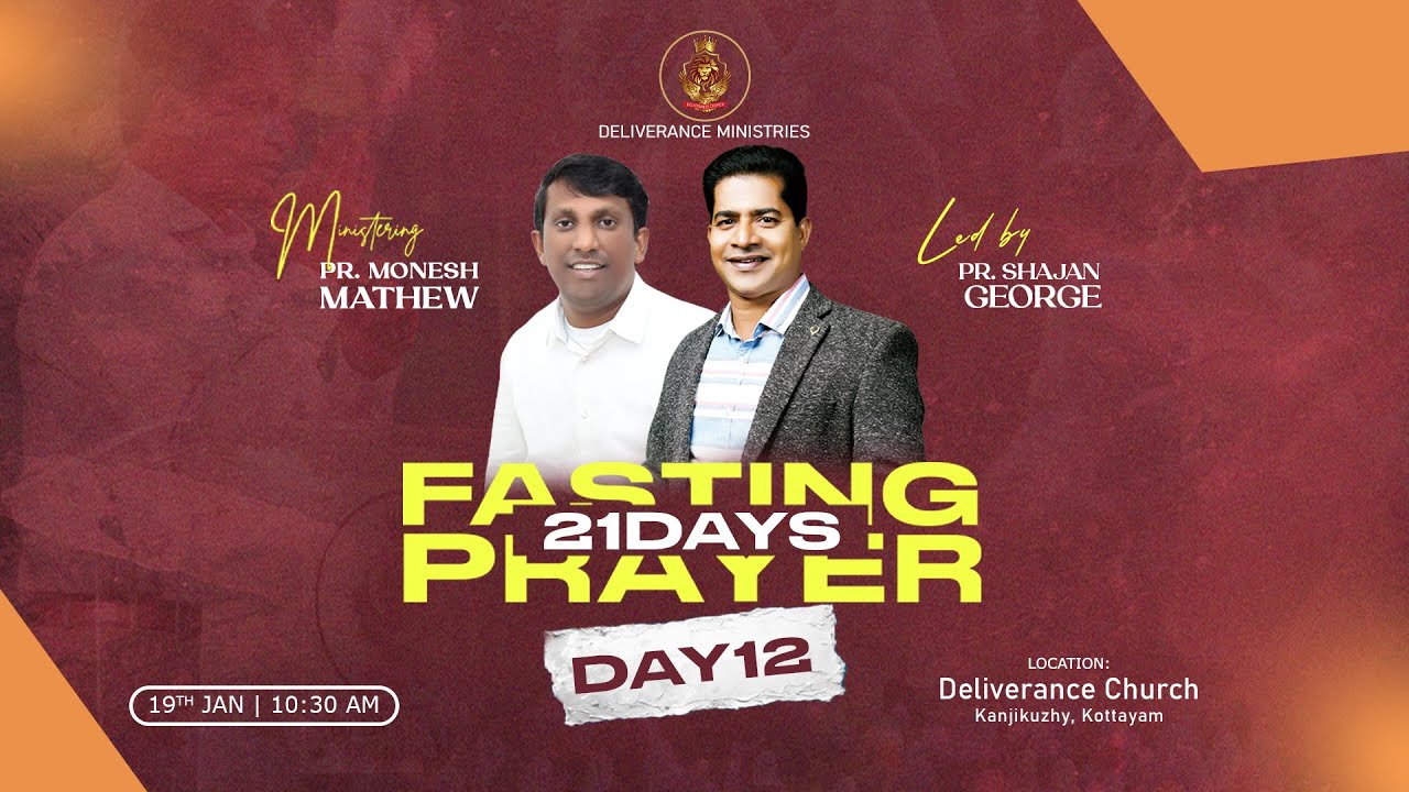 🔴🅻🅸🆅🅴 | 21 Days Fasting Prayer | 19 Jan | Day 12 | Pr. Monesh Mathew Bangalore Ministering