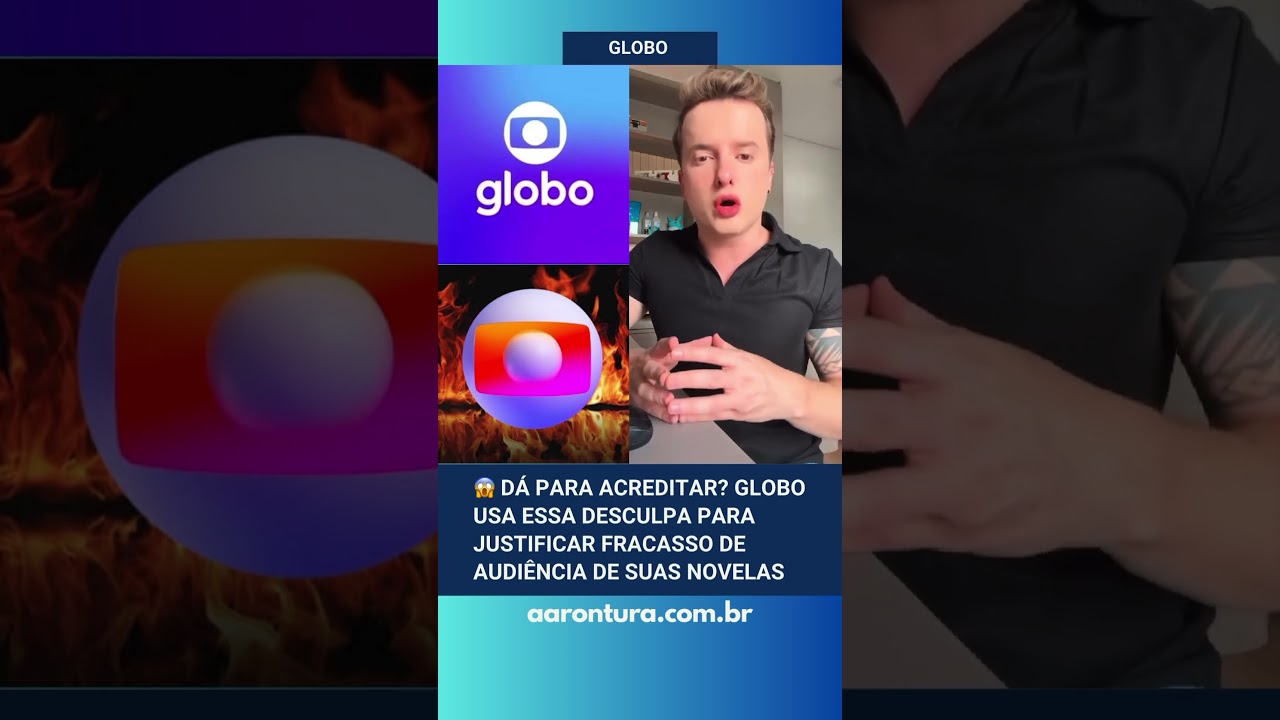 🚨 Dá para acreditar? Globo usa essa desculpa para justificar fracasso de audiência de suas novelas