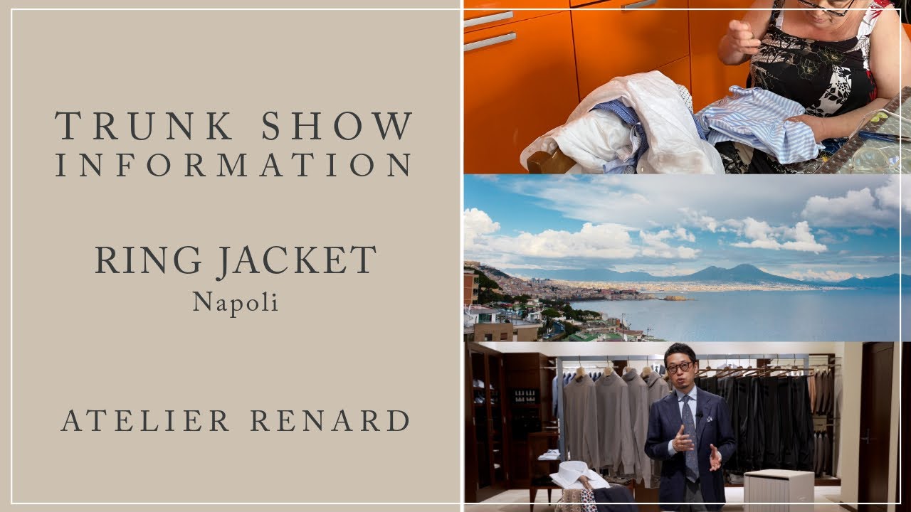 24年春夏トランクショーについて / RING JACKET Napoli / ATELIER 