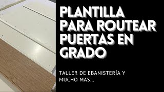 Plantilla para routear puertas en grado