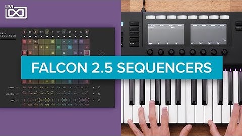 UVI Falcon 2.5 | New Creative Sequencers