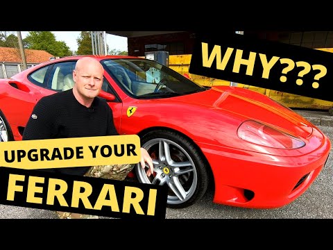 WHY SHOULD YOU UPGRADE YOUR FERRARI 360?