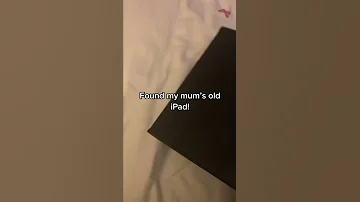 I Found My Mom S Old Ipad 