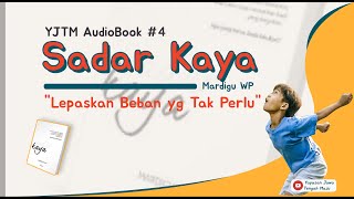 Sadar Kaya (Mardigu WP) : Lepaskan Beban yang tak Perlu - Audio Indonesia