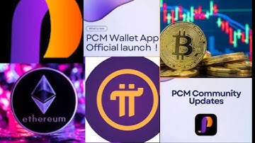#bitcoin #pinetwork #ethereum :PCM WALLET ALL CRYPTOCURRENT HAVE PCM WALLET???? LISTEN THIS VIDEO