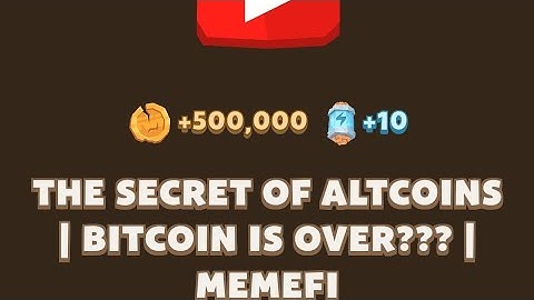 THE SECRET OF ALTCOINS | Bitcoin IS OVER??? | MemeFi Video code