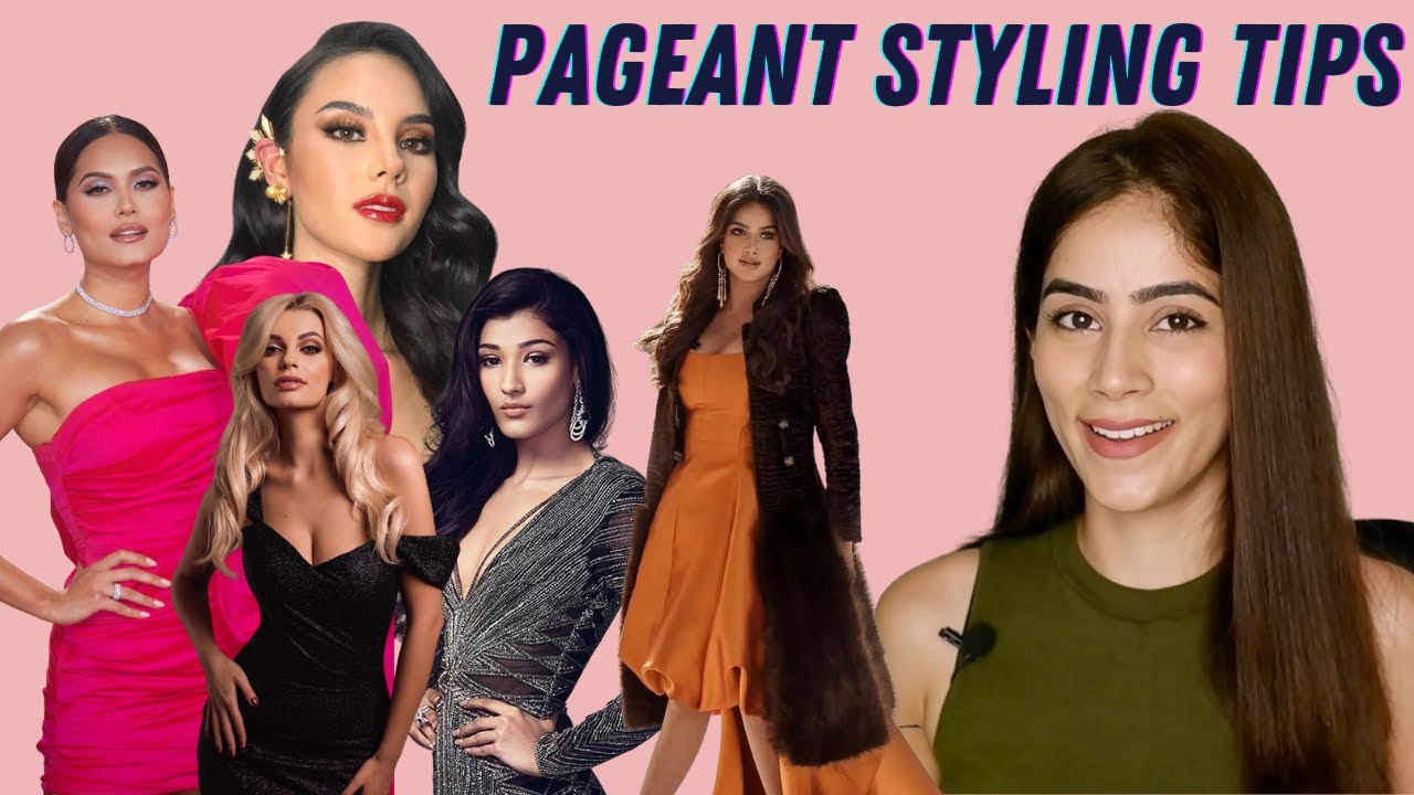 Pageant Styling Tips | Nikita Tanwani