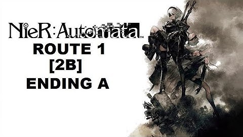 NieR:Automata Route 1 [2B] Ending A Full Walkthrough (No Commentary) @1440p Ultra 60Fps