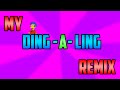 MY DING-A-LING REMIX