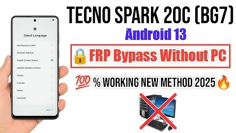 Tecno Spark 20C (BG7)FRP Bypass Without PC | Latest Method Android 13 100% Working 2025