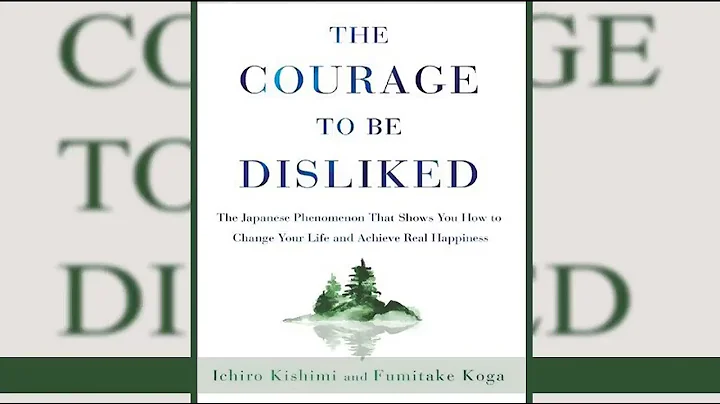 The Courage to be Disliked   Ichiro Kishimi and Fumitake Koga @audiobook hub - DayDayNews