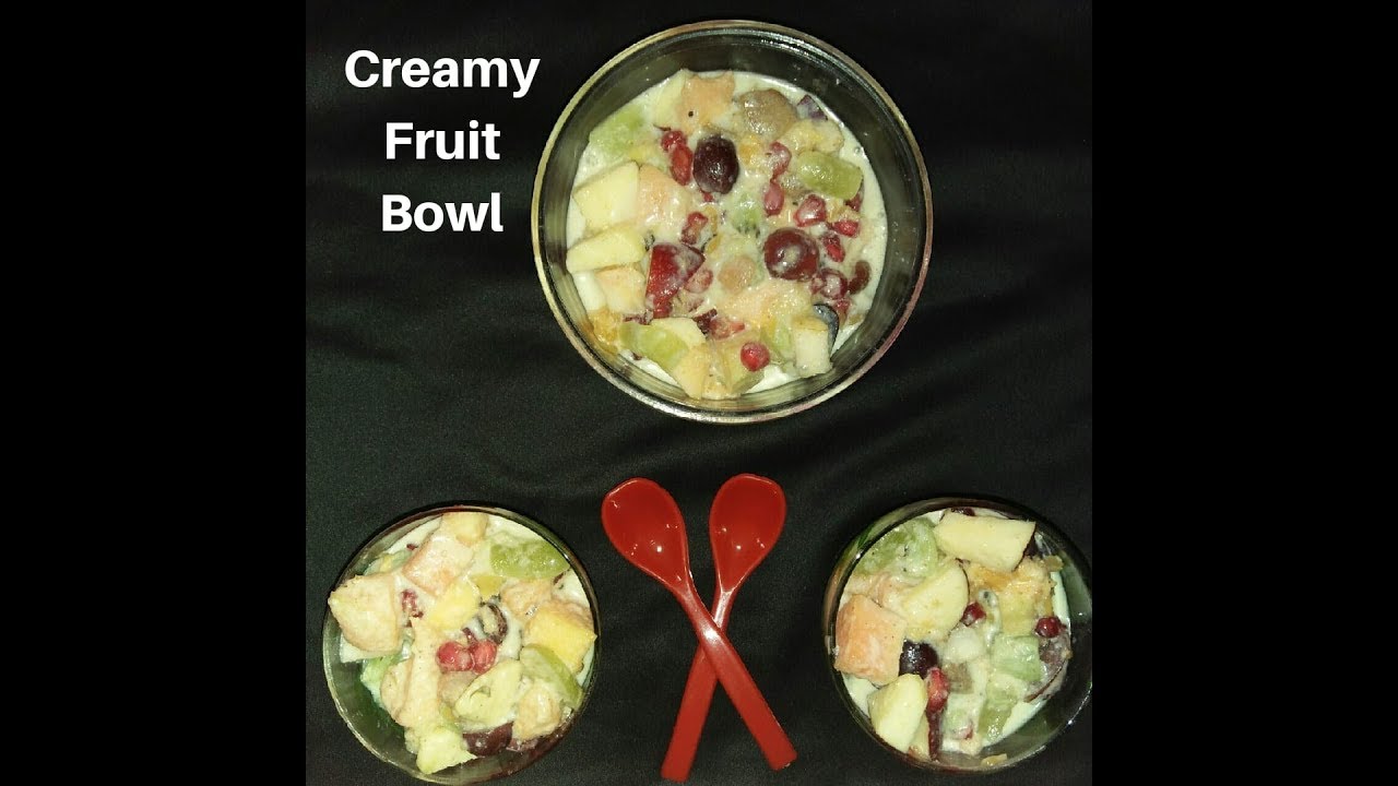 Creamy Fruit Bowl Dessert Recipes How to make creamy fruits dessert