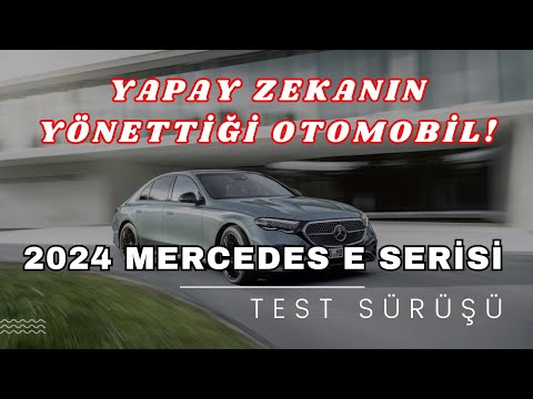 2024 Mercedes E220d Test Sürüşü - Tamamen yenilendi!