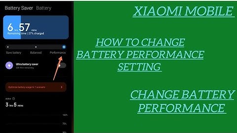 how to enable battery performance mode in Xiaomi mobile