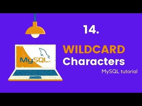 MySQL Wildcard Characters - MySQL Tutorials For Beginners #14
