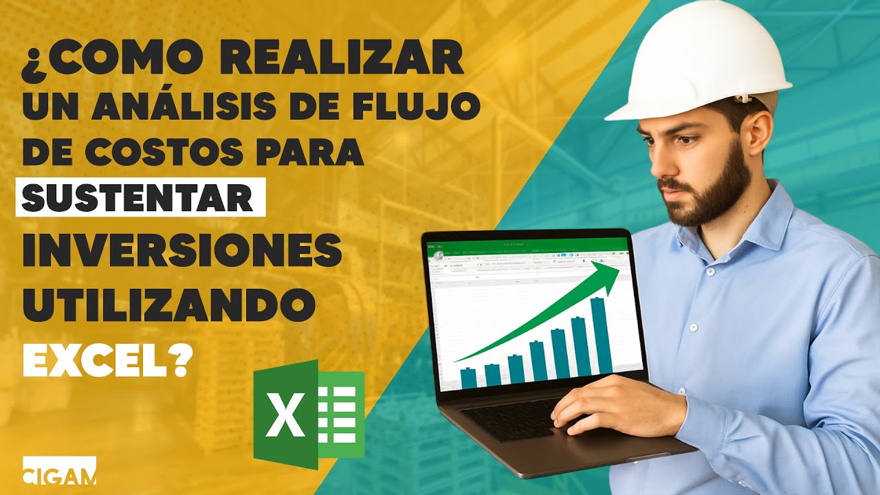 ¿Cómo realizar un análisis de flujo de costos para sustentar inversiones utilizando Excel?