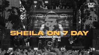 #SHEILAON7DAY JANUARI 2024