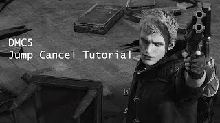 Learning DMC5 - Jump Cancel Tutorial